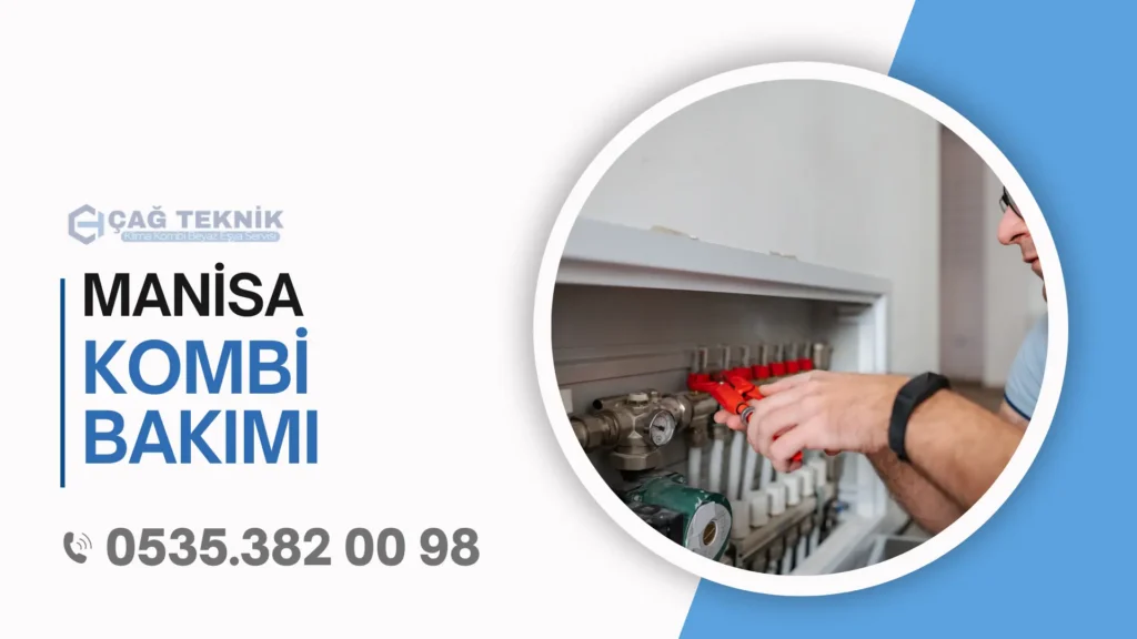 manisa kombi bakımı