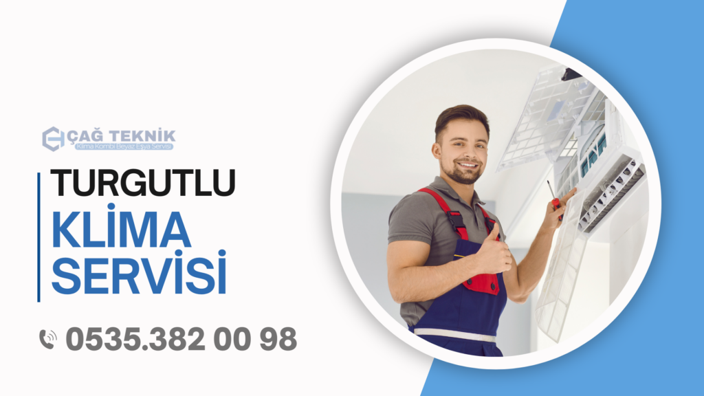 turgutlu klima servisi